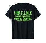 I'm F.I.N.E, Emotional Mental Health Awareness Design T-Shirt