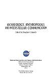 Archaeology, Anthropology, and Interstellar Communication
