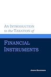 An Introduction to the Taxation of Financial Instruments