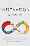 The Insider's Guide to Innovation at Microsoft