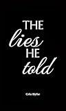 The Lies He Told: A Short Memoir