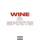Wine & Spirits [Explicit]