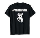 Predestined Calvinist for Reformed Christians John Calvin T-Shirt