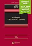 Law of Intellectual Property: [Connected Ebook] (Aspen Casebook)