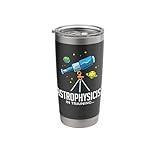 Astrophysicist Astrophysics Funny Astronomy Cosmology Stainless Steel Insulated Tumbler