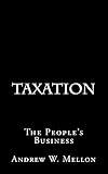 Taxation: The People's Business