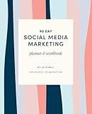 Social Media Marketing Planner and Workbook: 90 Day Social Media Guide to help you plan, track organize your social media content and activity