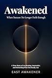 Awakened - Preview Edition: When Success No Longer Feels Enough