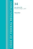 Code of Federal Regulations, Title 34 Education 300-399, Revised as of July 1, 2021