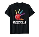 Chiropractic Health Without A Prescription Hand Medicine T-Shirt