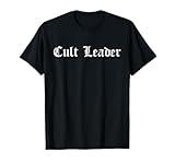 Cult Leader Gothic Occult Goth Occultism T-Shirt