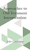 Approaches to Old Testament Interpretation