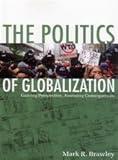 The Politics of Globalization: Gaining Perspective, Assessing Consequences