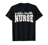 Public Health Nurse Floral Groovy Public Health Nursing T-Shirt