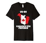 The USA Canada’s 11th Province Funny US-EH USEH Premium T-Shirt