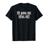 I'm Learning Vietnamese – Language Humor Funny T-Shirt