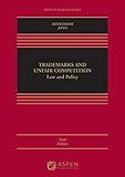 Trademarks and Unfair Competition: Law and Policy [Connected Ebook] (Aspen Casebook Series)