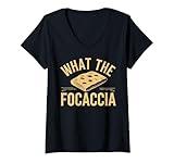 Womens What The Focaccia? Funny Italian Food Flat Bread Baker V-Neck T-Shirt