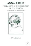 Normality and Pathology in Childhood: Assessments of Development