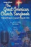 The Great American Church Songbook - Choral Book: 14 Favorite Hymns & Gospel Songs for Choir