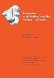 Excavations at the Indian Creek Site, Antigua, West Indies (Volume 82) (Yale University Publications in Anthropology)