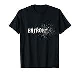 Entropy Law of Thermodynamics Astrophysics Scientist T-Shirt