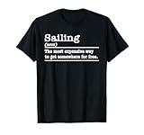 Sailing Definition Dictionary Sailing T-Shirt