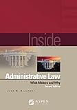 Inside Administrative Law: What Matters and Why (Inside Series)