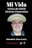 Mi Vida: Versos de Amor en Décimas Panameñas (Spanish Edition)