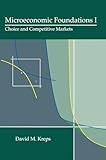 Microeconomic Foundations I: Choice and Competitive Markets