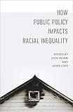 How Public Policy Impacts Racial Inequality (Media and Public Affairs)