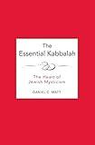 The Essential Kabbalah: The Heart of Jewish Mysticism