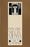 Fin-De-Siecle Vienna: Politics and Culture (Pulitzer Prize Winner)