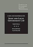 Cases and Materials on State and Local Government Law (American Casebook Series)