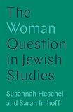 The Woman Question in Jewish Studies