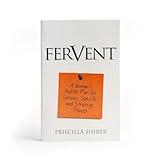 Fervent: A Woman's Battle Plan to Serious, Specific and Strategic Prayer