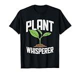 Plant Whisperer, Funny Hobby Gardening T-Shirt