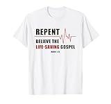 Repent, Believe The Life-Saving Gospel – Heartbeat EKG Faith T-Shirt