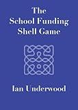 The School Funding Shell Game (Education)
