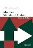 A Reference Grammar of Modern Standard Arabic (Reference Grammars)