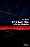 The Gothic: A Very Short Introduction (Very Short Introductions)