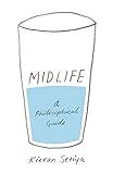 Midlife: A Philosophical Guide