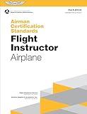 Airman Certification Standards: Flight Instructor - Airplane (2025): FAA-S-ACS-25 (ASA ACS Series)