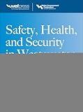 Safety Health and Security in Wastewater Systems, Sixth Edition, MOP 1 (WEF Manual of Practice, 1)