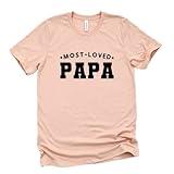 Most Loved Papa Shirt, Grandpa Shirts For Men, Papa T-shirt Plus Size, Fathers Day Gifts For Grandpa From Daughter, Son, Wife, New Papa Gifts, Birthday Grandpa Tshirt