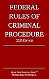 Federal Rules of Criminal Procedure; 2025 Edition