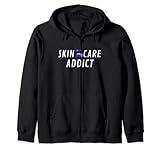 Skin Care Addict - Beautiful Cosmetics Enthusiast Zip Hoodie