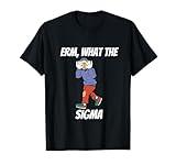 What the Sigma T-Shirt