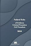 Federal Rules of Evidence, Criminal Procedure and Civil Procedure 2024