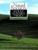 Natural Resources: Ecology, Economics, and Policy (2nd Edition)